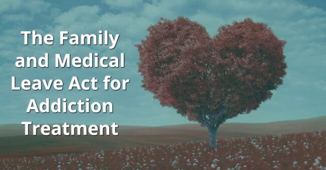 a heart shaped tree represents the family and medical leave act for addiction treatment